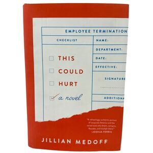 This Could Hurt : A Novel by Jillian Medoff